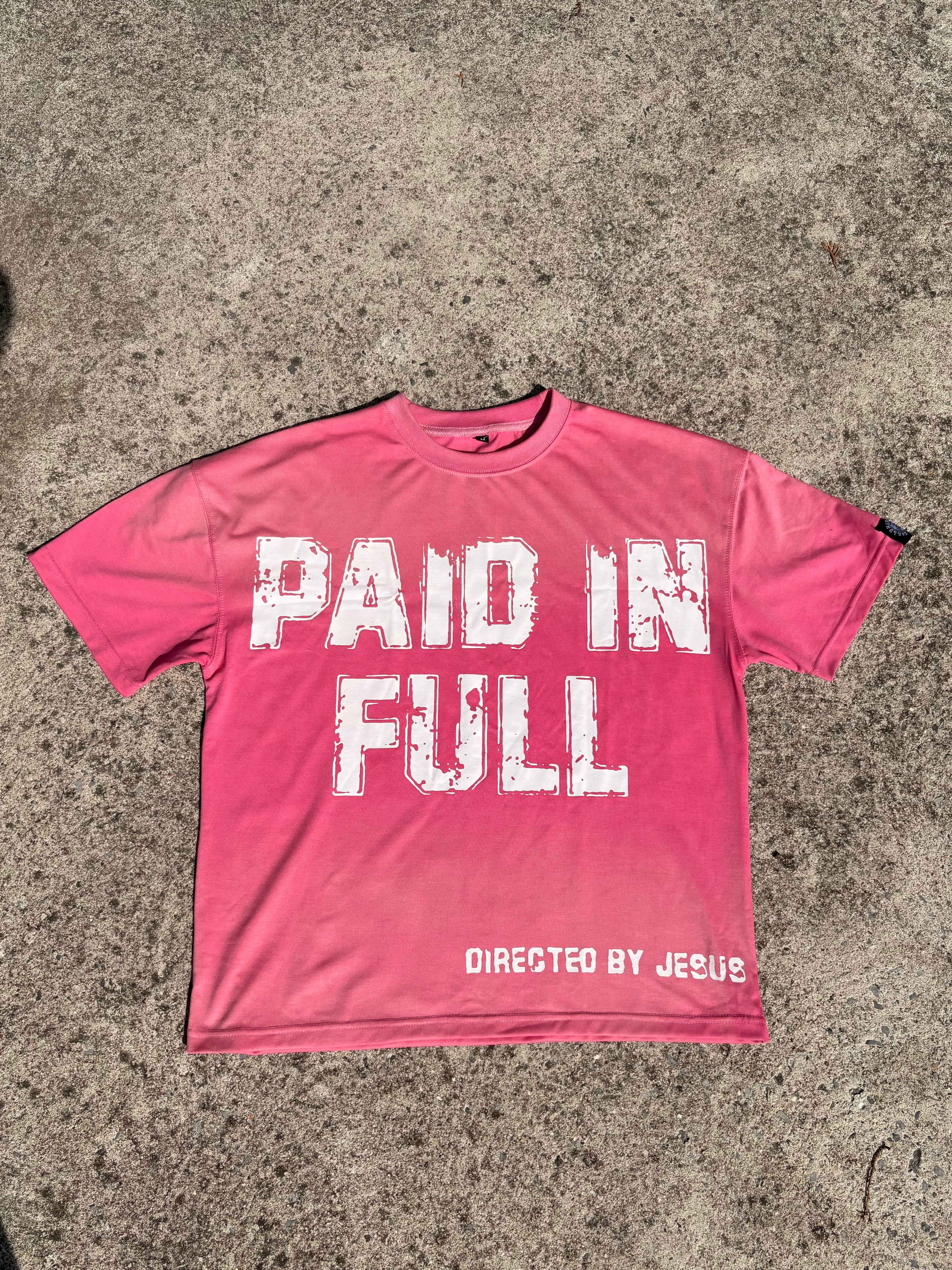 Pink Paid In Full Shirt